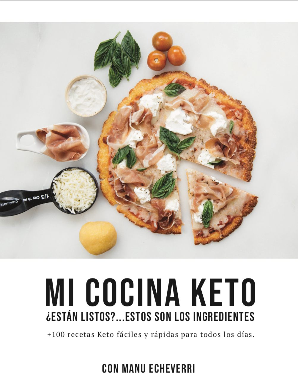 Mi Cocina Keto. ¿Están listos? ...Estos son los ingredientes. (E-book)